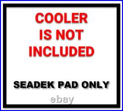 SALE SeaDek Top Seat Pad fits YETI 75 Cooler Marine EVA Mat B/BB Scales